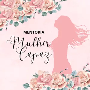 Imagem de capa para o Curso online Mentoria Mulher Capaz