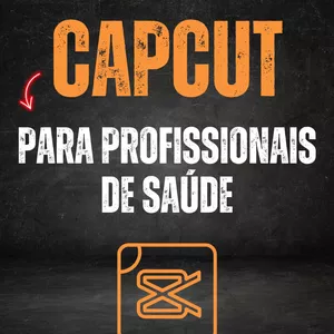 Imagem de capa para o Curso online Capcut para profissionais de saúde
