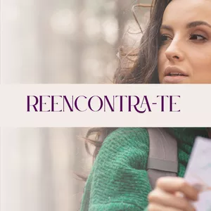 Imagem de capa para o Curso online Reencontra-te: Força Interior, Feminino e Prazer