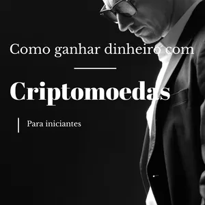 Imagem de capa para o Ebook Como ganhar dinheiro com as criptomoedas