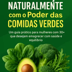 Imagem de capa para o Ebook Emagreça Naturalmente com o Poder das Comidas Verdes