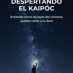 Imagen de portada para Ebook Despertando el Kaipóc - Entiende cómo las leyes del Universo pueden estar a tu favor