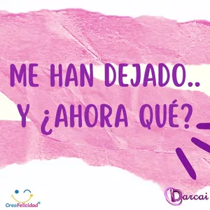 Imagen de portada para Curso online Me han dejado... ¿y ahora qué?