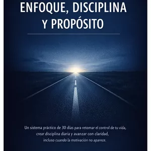 Imagen de portada para Curso online 30 días para recuperar enfoque, disciplina y propósito