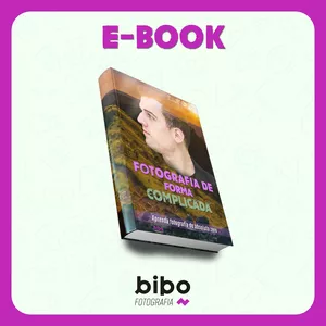 Imagem de capa para o Ebook Fotografia de Forma Complicada