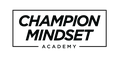 Champion Mindset Academy™