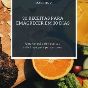 Imagem de capa para o Ebook 30 receitas para emagrecer em 30 dias