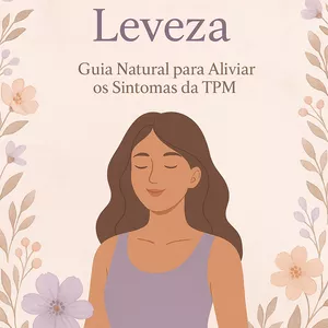 Imagem de capa para o Ebook Ciclo Com Leveza-Guia Natural Para Aliviar os Sintomas da TPM