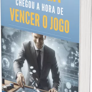 Imagem de capa para o Ebook Se Liga! Chegou a Hora de Vencer o Jogo.