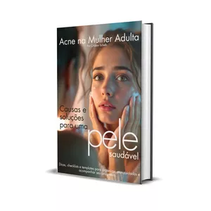 Imagem de capa para o Ebook Acne na Mulher Adulta - Causas e soluções para uma pele saudável