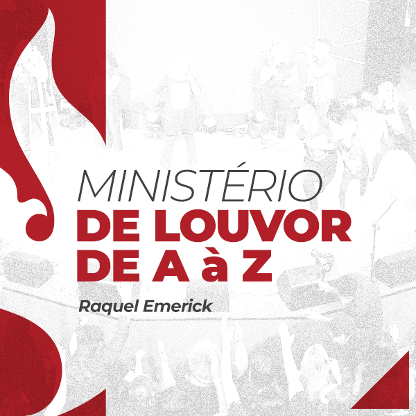 Curso Ministério de louvor de A a Z