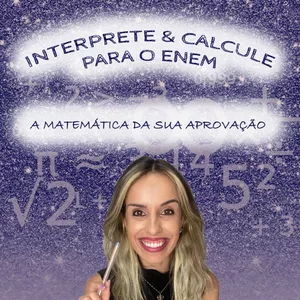 Imagem de capa para o Curso online Interprete & Calcule para o ENEM  - a matemática da sua aprovação
