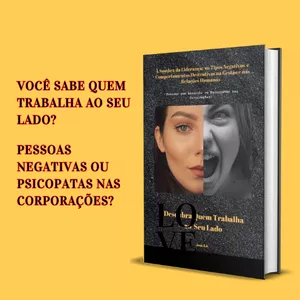 Imagem de capa para o Ebook À Sombra da Liderança:  os Tipos Negativos  e Comportamentos Destrutivos na Gestão e nas Relações Humanas