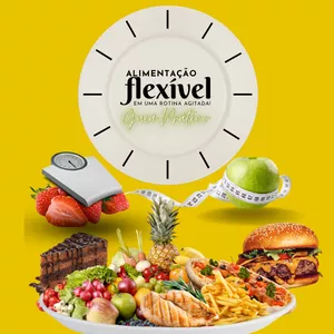 Imagem de capa para o Ebook Guia Prático - Alimentação Flexível