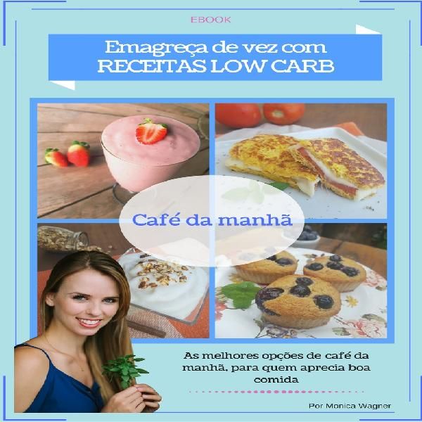 Emagreça De Vez Com Receitas Low Carb Café Da Manhã Mb Produtos Digitais Learn A New Skill Online Courses Members Area Subscription Services