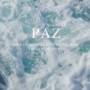 Imagem de capa para o Ebook Paz - Viva como uma espuma no mar em tantas ondas