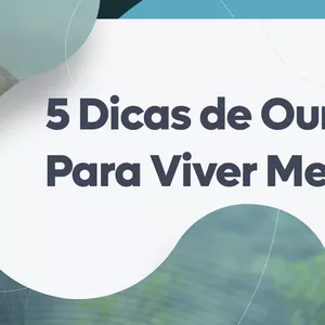 Imagem de capa para o Ebook 5 Dicas de Ouro Para Viver Melhor