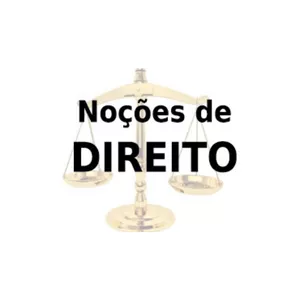 Curso CURSO: NOÇÕES BÁSICAS DO DIREITO     