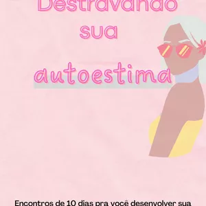 Imagem de capa para o Ebook Destravando sua autoestima
