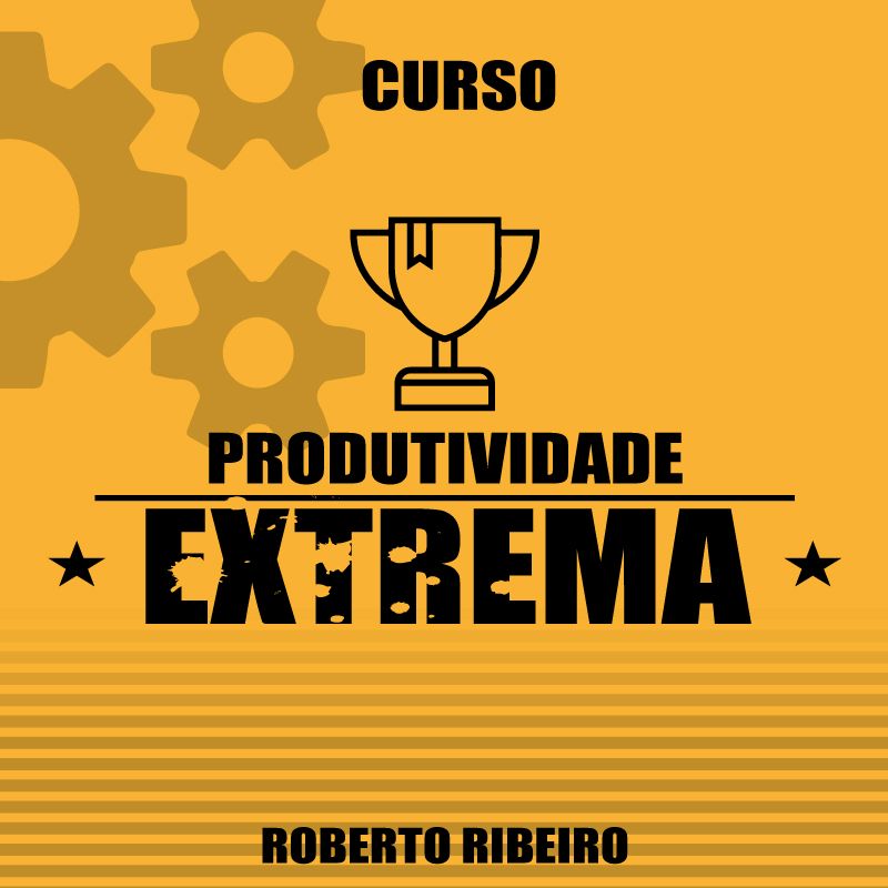 Curso CURSO PRODUTIVIDADE EXTREMA