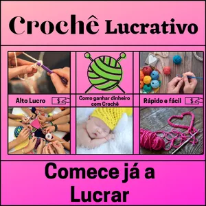 Imagem principal do produto Crochê Lucrativo - Rápido e Fácil