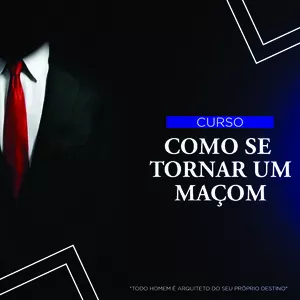 Imagem do curso COMO SE TORNAR UM MAÇOM