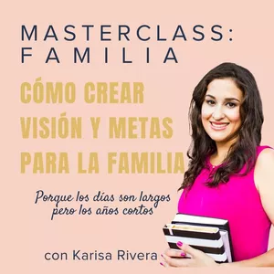 Imagen de portada para Curso online Masterclass: Cómo Crear Visión Y Metas Para La Familia