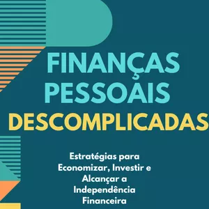 Imagem de capa para o Ebook Ebook Finanças Pessoais Descomplicadas 