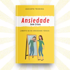 Imagem de capa para o Ebook ANSIEDADE SEM CRISES