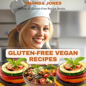 Cover image for Ebook +70 Gluten-free and Vegan Recipes - Chef Amanda Jones