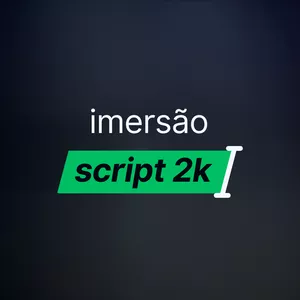 Imersão Script 2K - 1ª Edição por Clube DeliveryAds