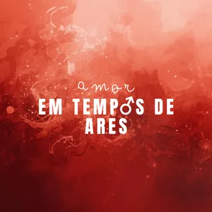 Imagem de capa para o Curso online Amor em tempos de ARES