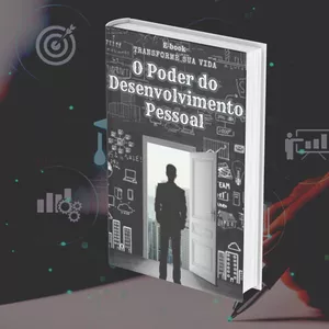 Imagem de capa para o Ebook "Transforme sua Vida: O Poder do Desenvolvimento Pessoal"