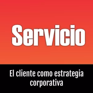 Imagen de portada para Ebook Servicio: El cliente como estrategia corporativa