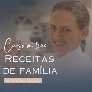 Imagem de capa para o Curso online Receitas de Família com Isa Suplicy