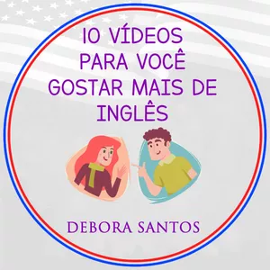 Imagem de capa para o Curso online 10 VÍDEOS PARA VOCÊ GOSTAR MAIS DE INGLÊS
