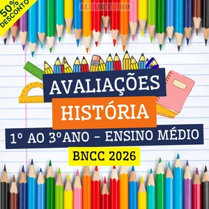 Imagem do curso HISTÓRIA - AVALIAÇÕES - 1º AO 3º ANO - ENSINO MÉDIO - BNCC 2026