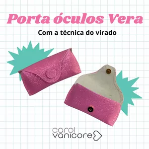 Imagem de capa para o Curso online Porta Óculos Vera 