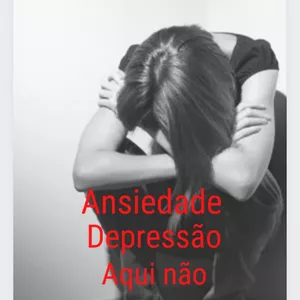 Imagem de capa para o Ebook Ansiedade, depressão, aqui não. 
