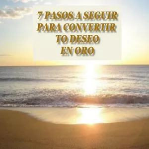 Imagen de portada para Ebook 7 PASOS PARA CONVERTIR TU DESEO EN ORO