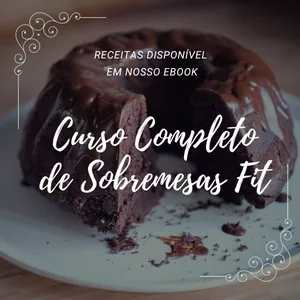 Imagem de capa para o Ebook Curso Completo de Sobremesas Fit