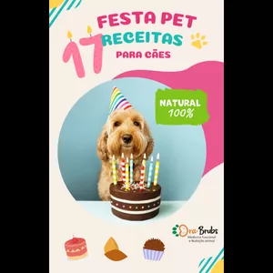 Imagem de capa para o Ebook 17 Receitas Naturais para Festa de Cães