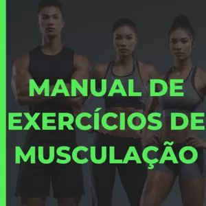 💪🏻Manual completo de musculação por Erijhónison Félix de Araújo