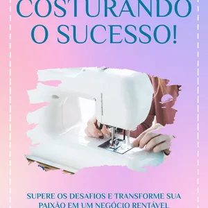 Imagem de capa para o Ebook Costurando o Sucesso