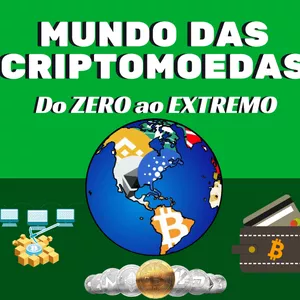 Curso Mundo das Criptomoedas: Do ZERO ao EXTREMO