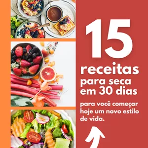 Imagem de capa para o Ebook 15 Receitas para Secar em 30 Dias