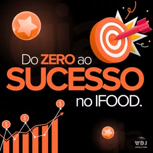 Imagem de capa para o Ebook 🚀 Do Zero ao Sucesso no iFood com a WDJ Consultoria 📈