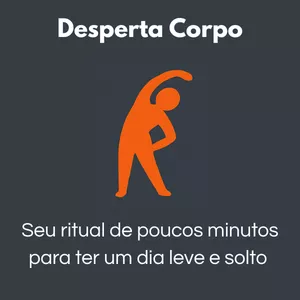 Imagem de capa para o Curso online Desperta Corpo - seu ritual de poucos minutos para ter um dia leve e solto 