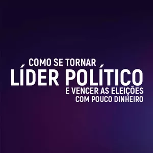 Imagem de capa para o Curso online CURSO: Líder Político 2022