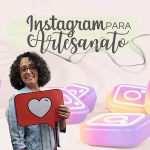 Imagem de capa para o Curso online Instagram para Artesanato
